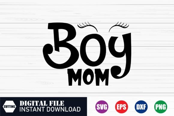 Boy Mom T-shirt Design