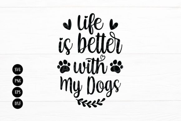 Life is Better with My Dogs: A Dog Mom Design Review