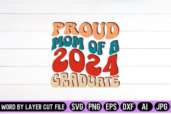 Proud Mom of a 2024 Graduate Retro