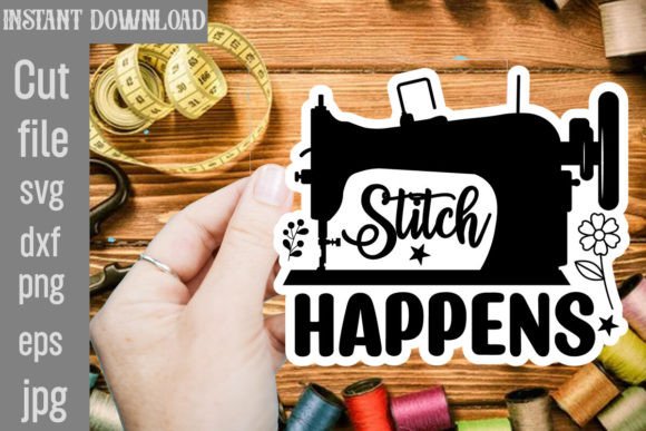 Stitch Happens SVG Cut File